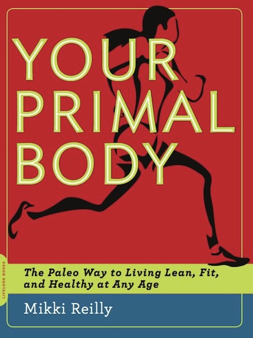 Title details for Your Primal Body by Mikki Reilly - Available